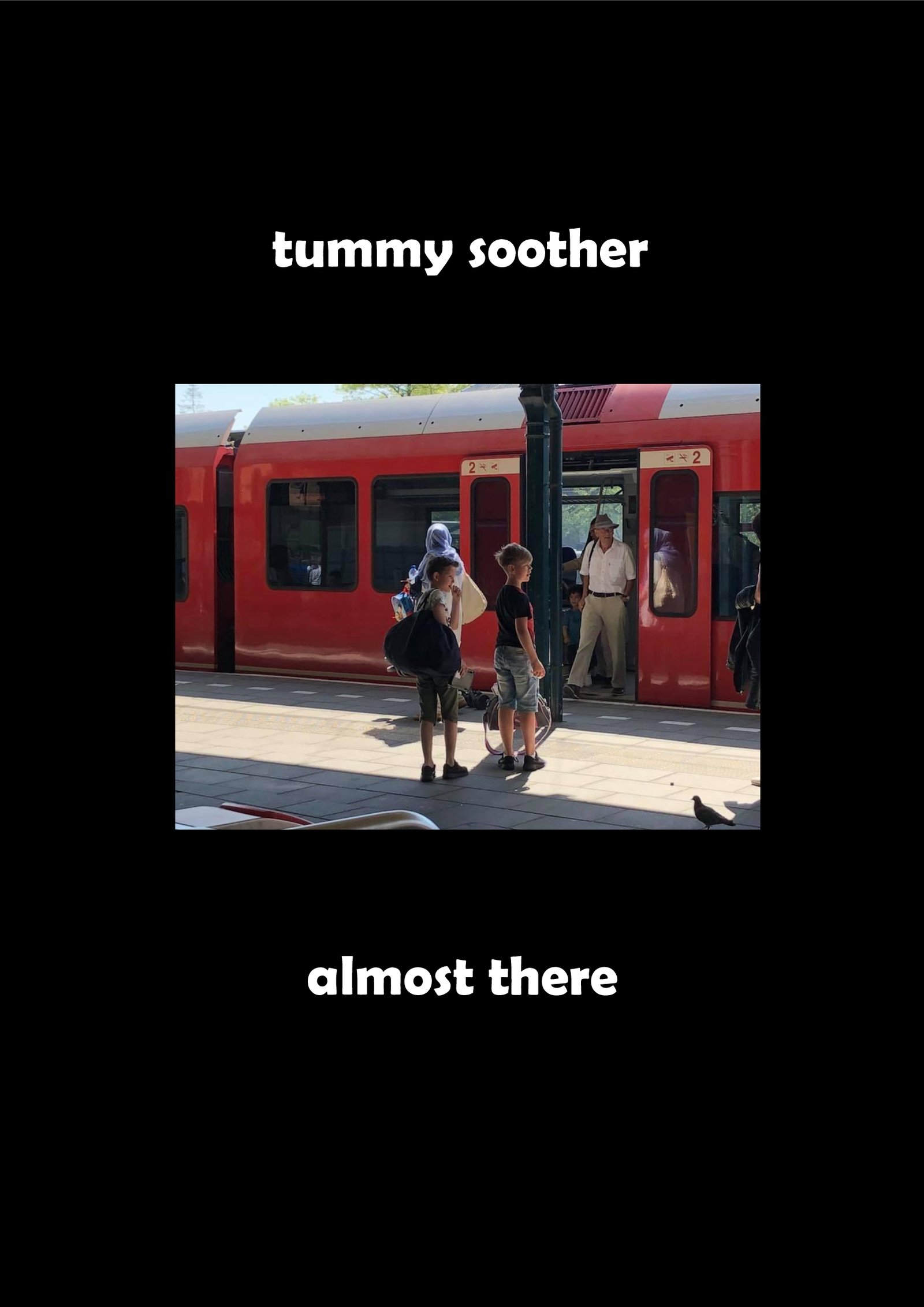 Tummy Soother - Almost There